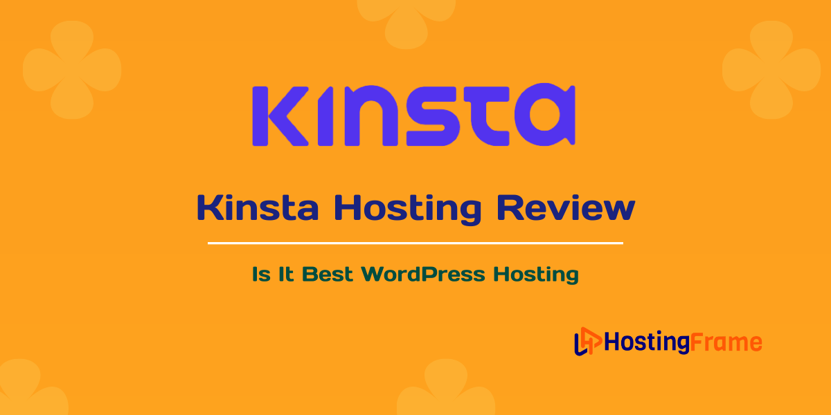 Kinsta Review Best WordPress Hosting